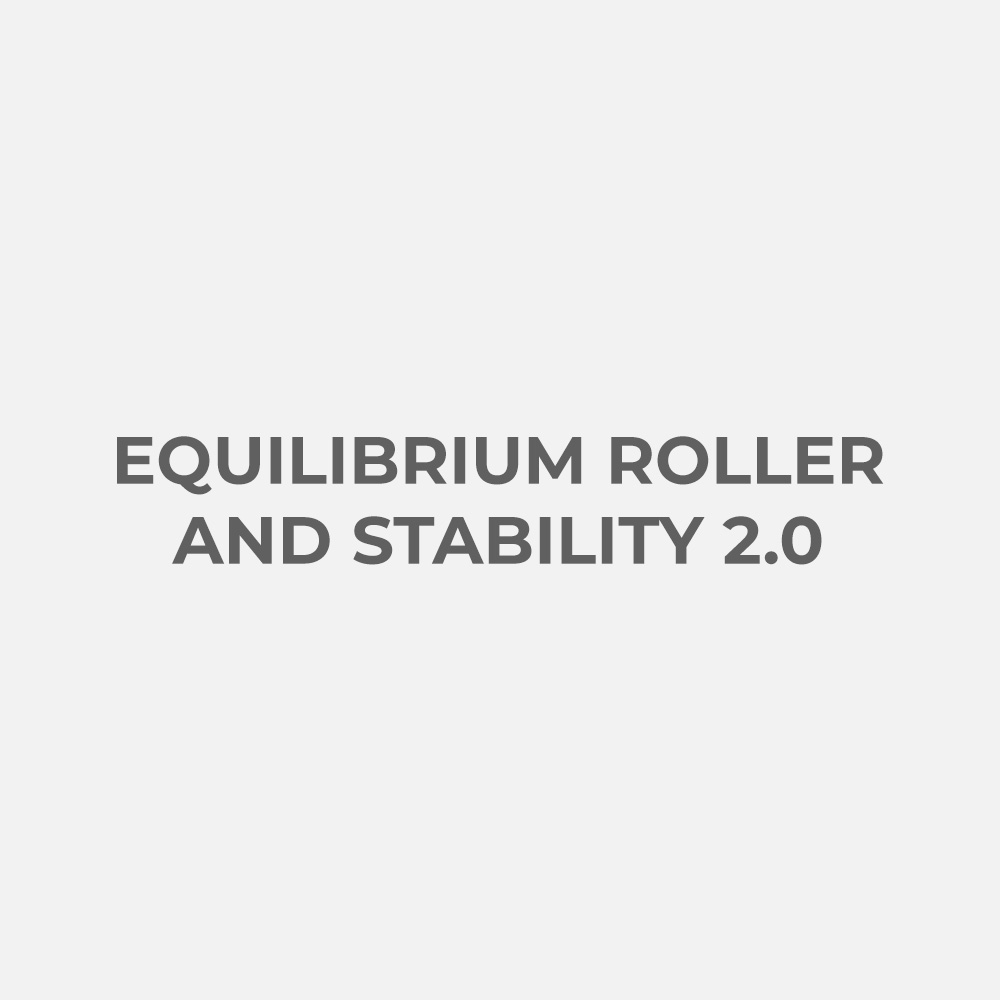 EQUILIBRIUM ROLLER AND STABILITY 2.0